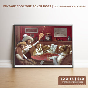 Dogs Playing Poker - Sitting up with a sick friend - Marcellus Coolidge Art Print - 12x16 - West Coast Picture Frames LLC
