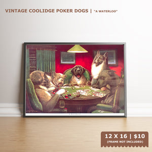 Dogs Playing Poker - A waterloo - Marcellus Coolidge Art Print - 12x16 - West Coast Picture Frames LLC